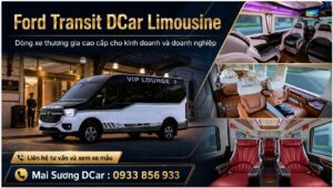 Ford Transit DCar Limousine là dòng xe thương gia cao cấp phù hợp cho nhà xe, doanh nghiệp, khách sạn, resort và đơn vị cho thuê xe VIP