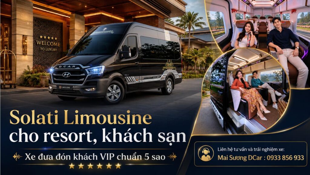 Solati Limousine cho resort giúp khách sạn, khu nghỉ dưỡng nâng tầm dịch vụ đưa đón khách VIP chuẩn 5 sao.